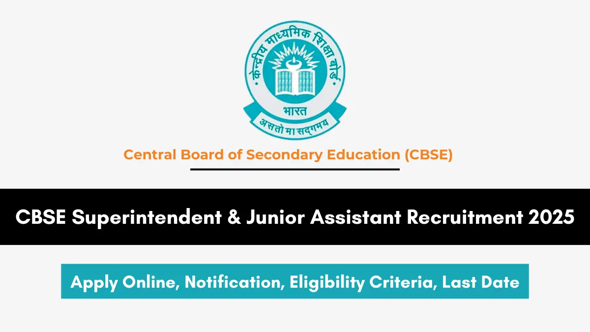 CBSE Superintendent & Junior Assistant Recruitment 2025