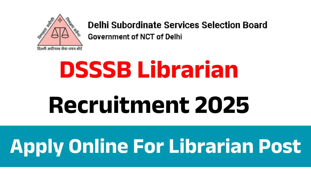 DSSSB Librarian Recruitment 2025