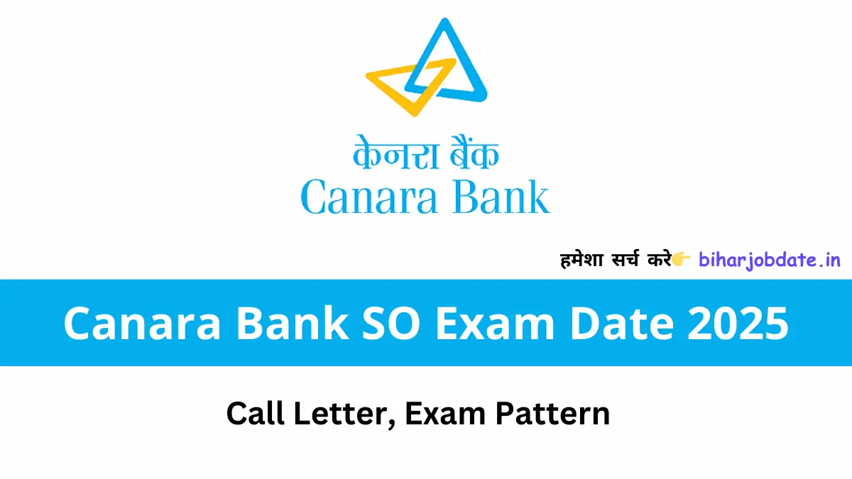 Canara Bank SO Exam Date 2025, Call Letter, Exam Pattern